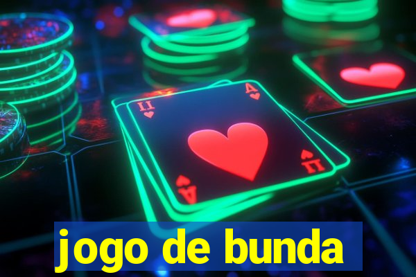 jogo de bunda